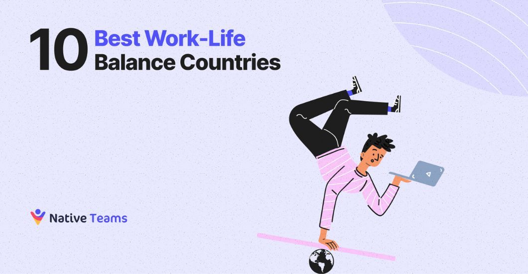 10 Best Work-Life Balance Countries To Work In 2025