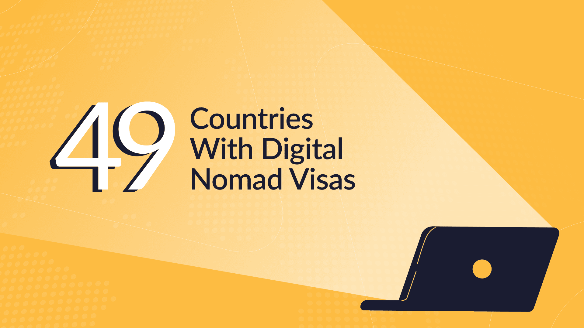Digital Nomad Visa (49 Countries With Digital Nomad Visas)