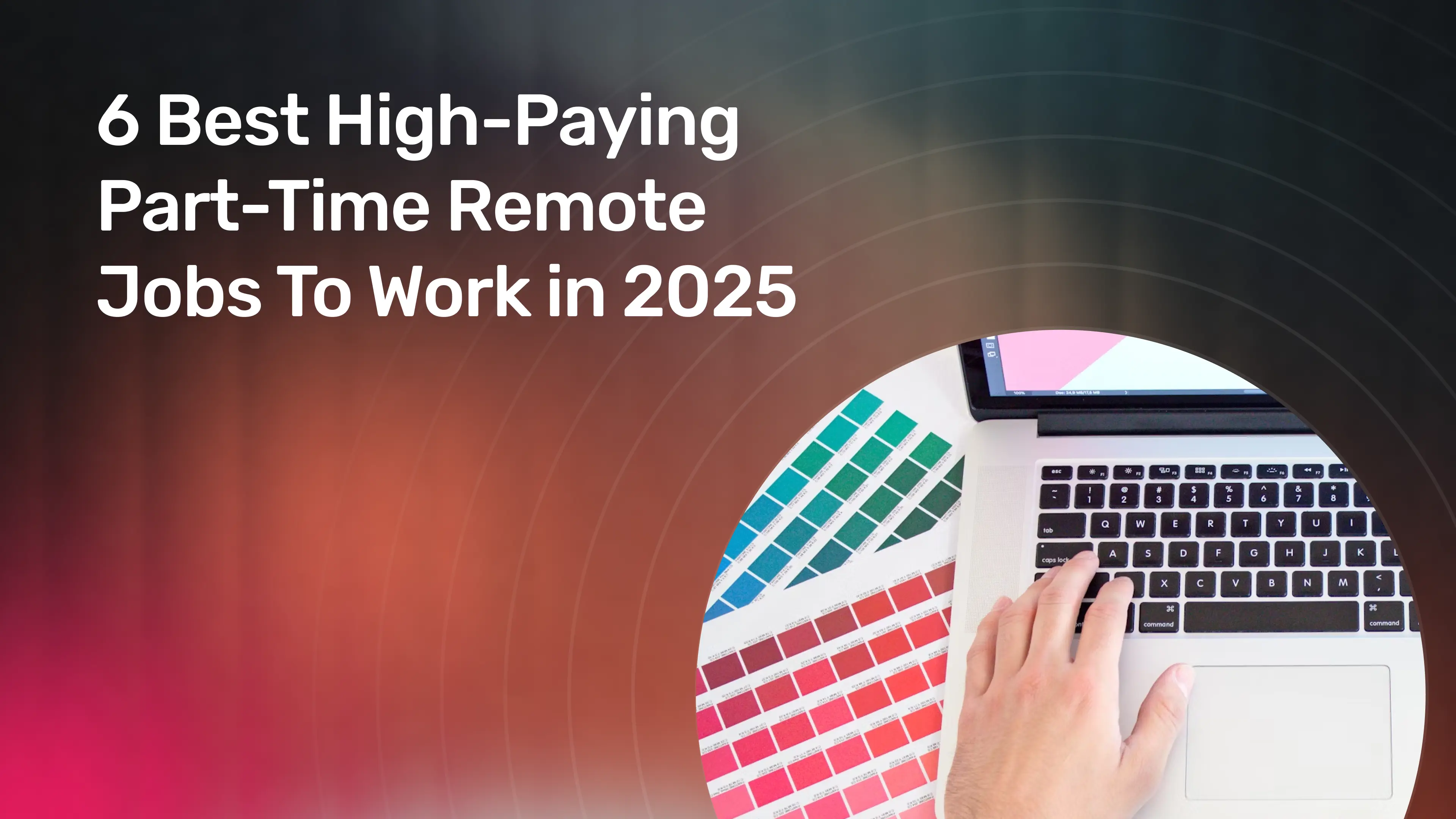 6 Best High-Paying Part-Time Remote Jobs To Work in 2025.webp