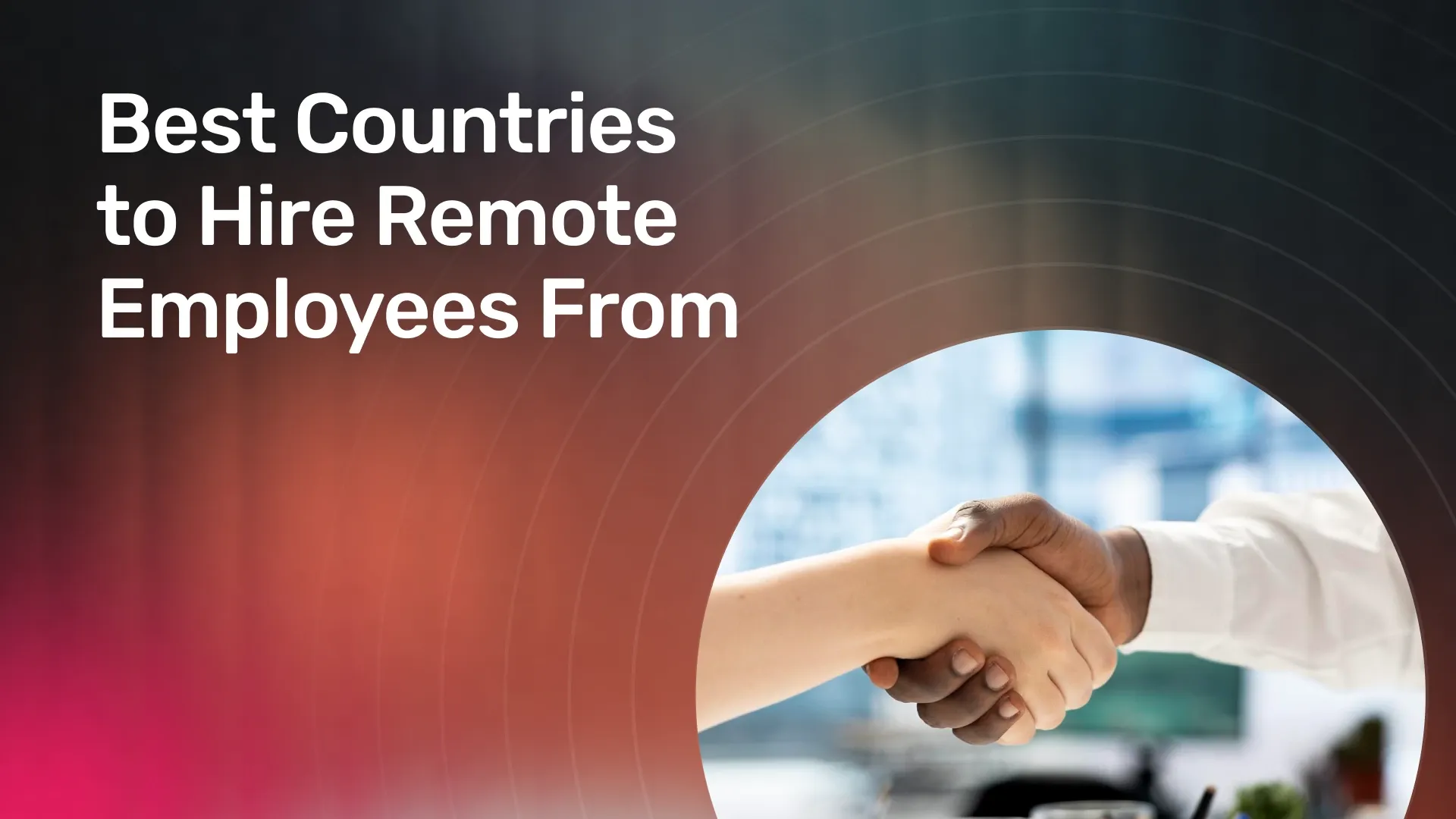 Best Countries to Hire Remote Employees From banner