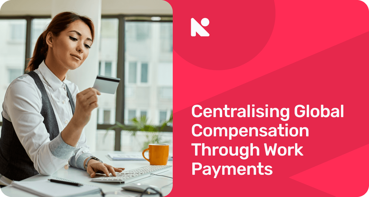 Centralising Global Compensation Through Work Payments banner image