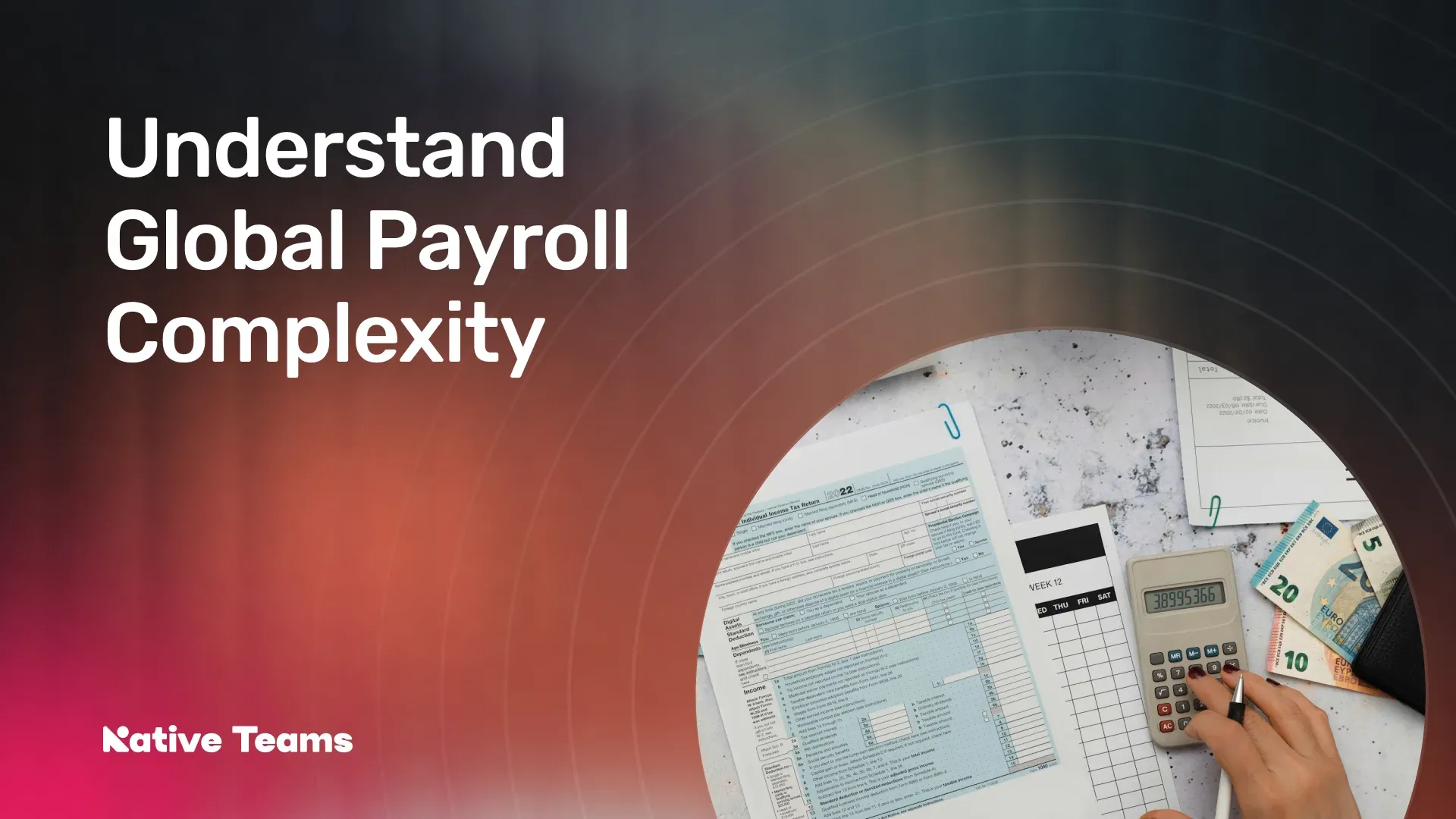 Understand Global Payroll Complexity and How To Manage It