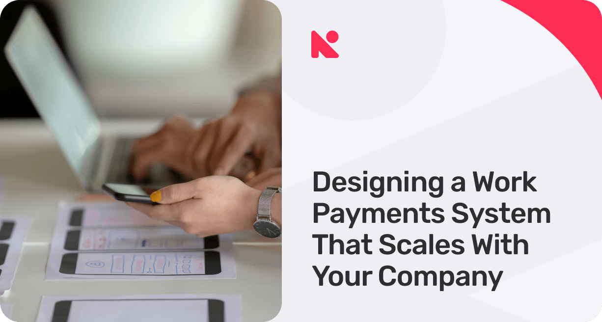 Designing a Work Payments System That Scales With Your Company banner image