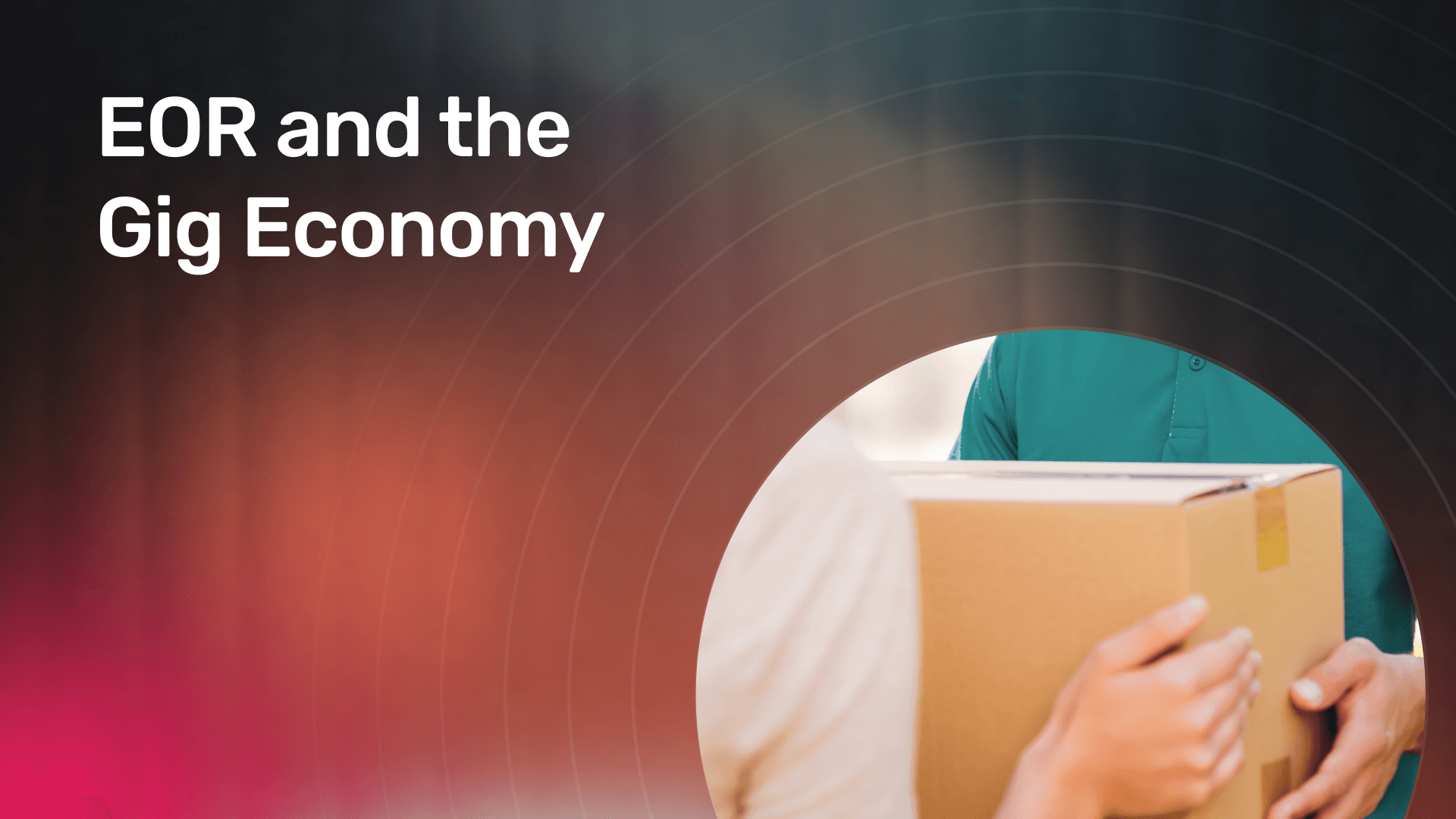 EOR and the Gig Economy banner