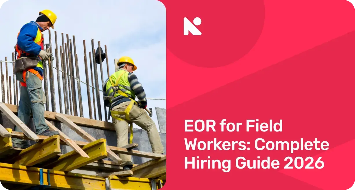 EOR for Field Workers_ Complete Hiring Guide 2026.webp