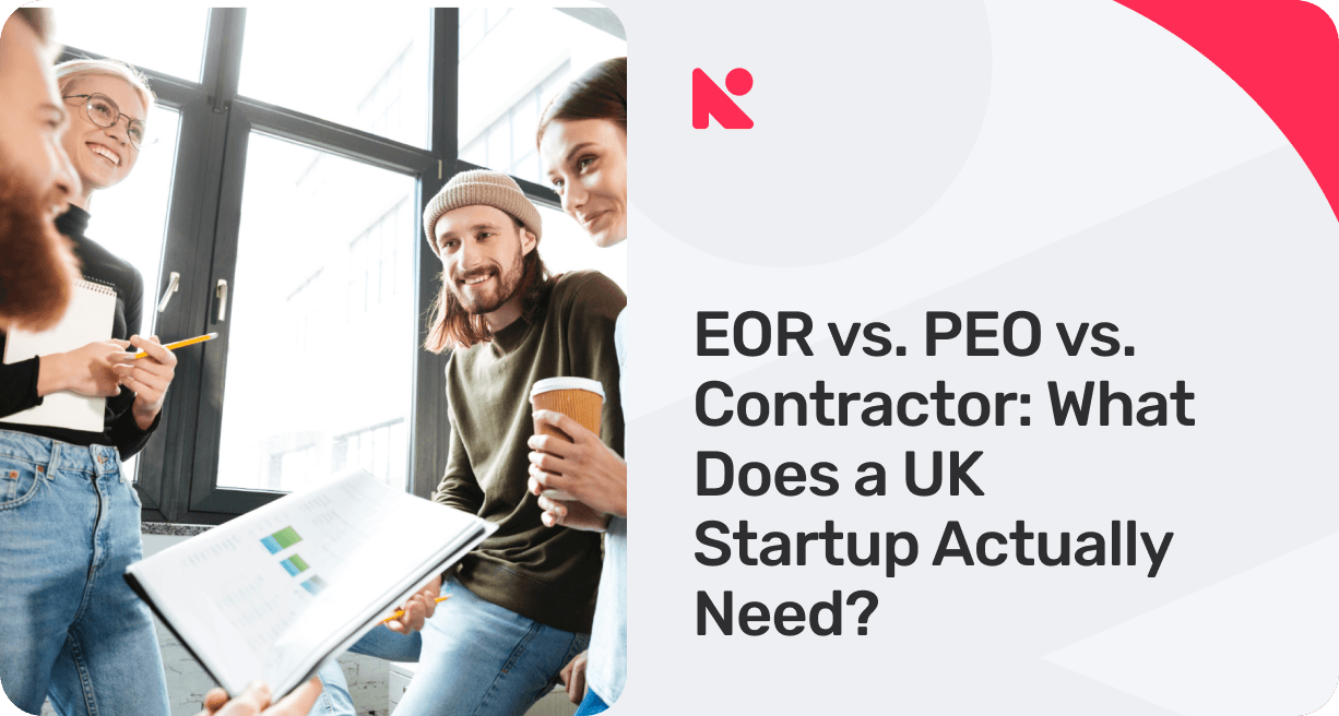 EOR vs. PEO vs. Contractor_ What Does a UK Startup Actually Need banner image