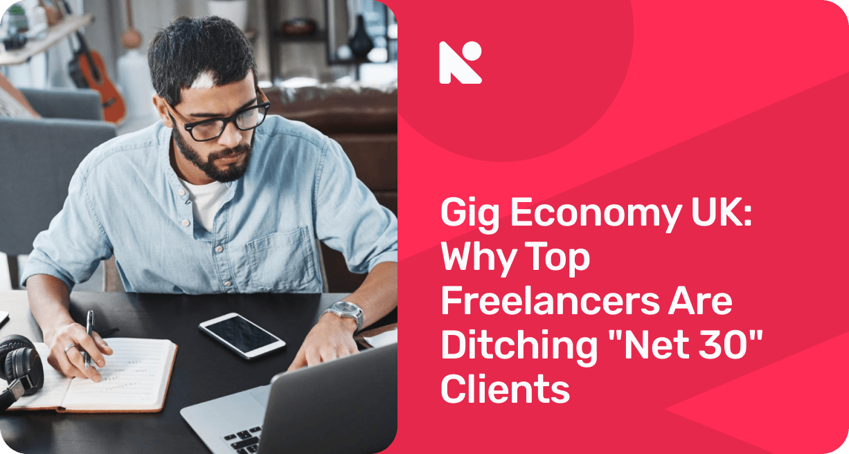 Gig Economy UK_ Why Top Freelancers Are Ditching _Net 30_ Clients banner image
