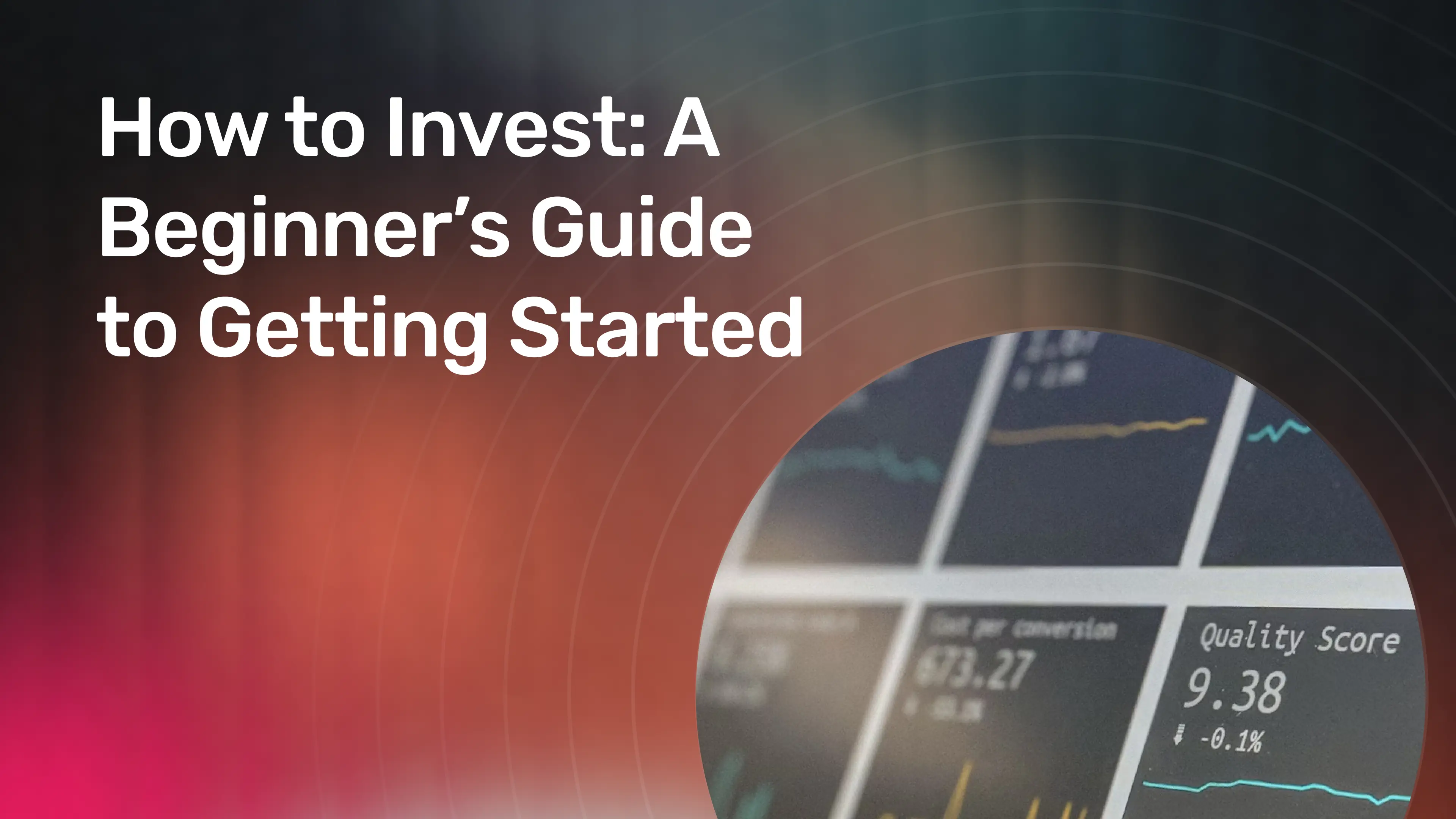 How to Invest_ A Beginner’s Guide to Getting Started.webp