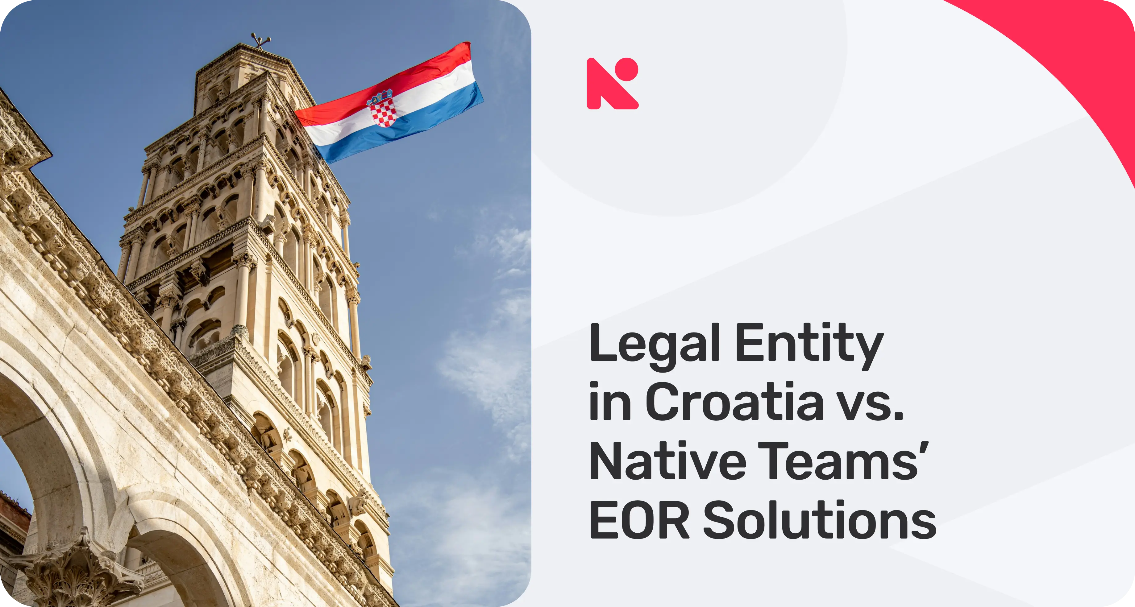 Legal Entity in Croatia vs. Native Teams’ EOR Solutions.webp