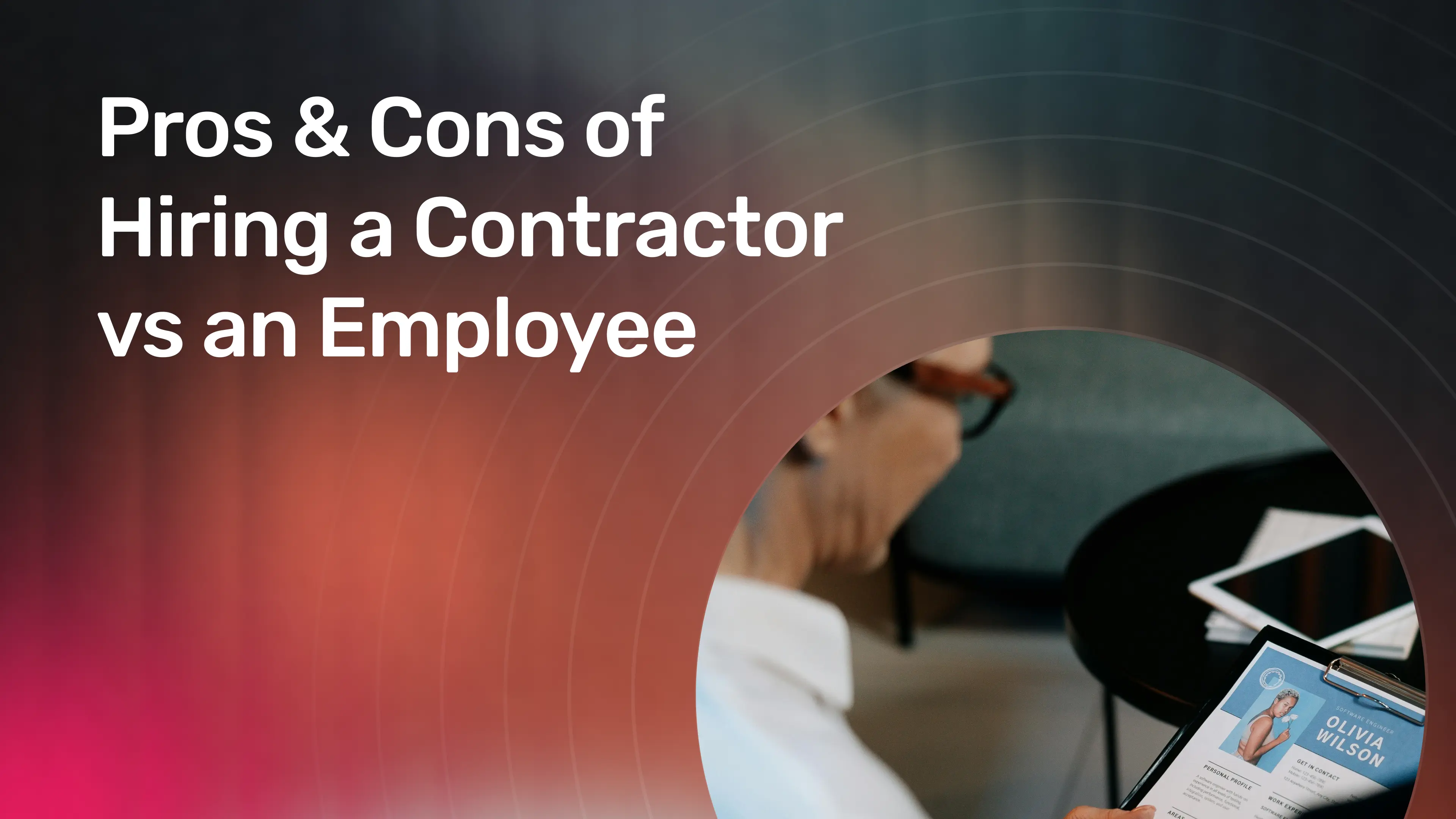 Pros & Cons of Hiring a Contractor vs an Employee.webp