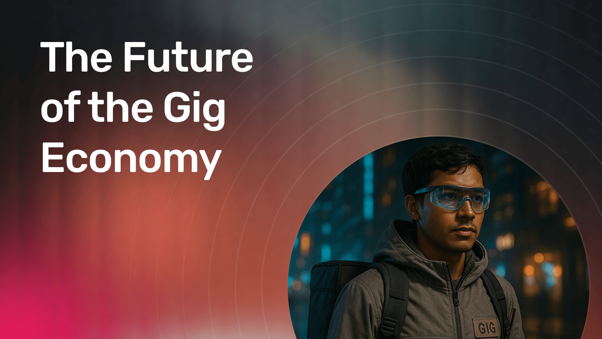The Future of the Gig Economy banner
