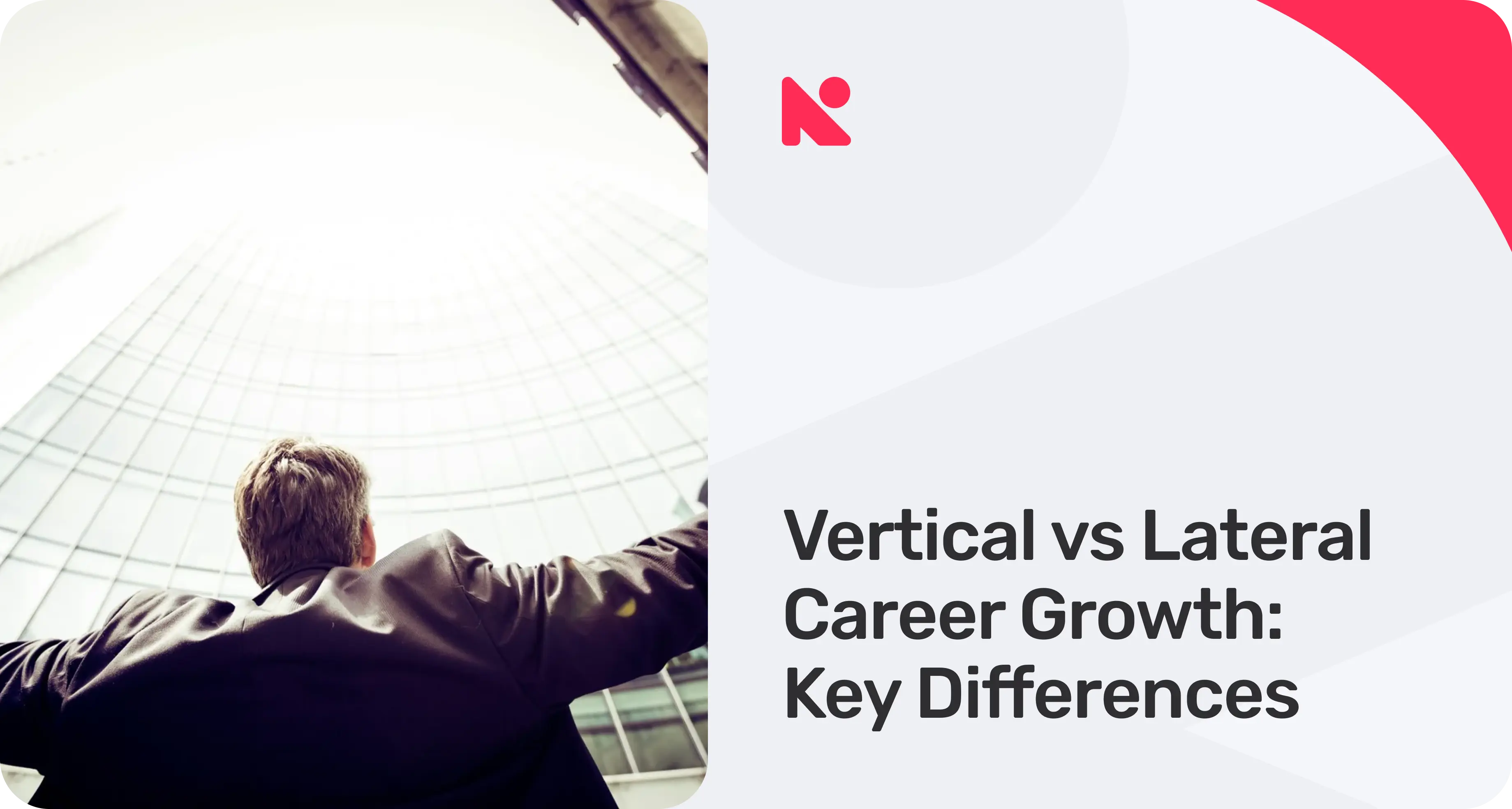 Vertical vs Lateral Career Growth_ Key Differences.webp