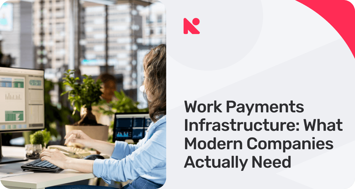 Work Payments Infrastructure_ What Modern Companies Actually Need banner image