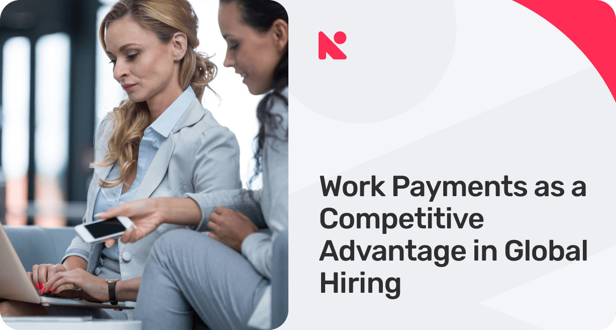 Work Payments as a Competitive Advantage in Global Hiring banner image
